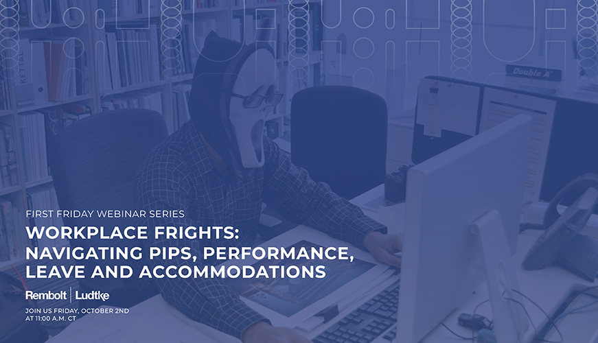 Blue-tinted webinar graphic shows a masked worker at a computer; text reads, “Workplace Frights: Navigating PIPs, Performance, Leave and Accommodations.