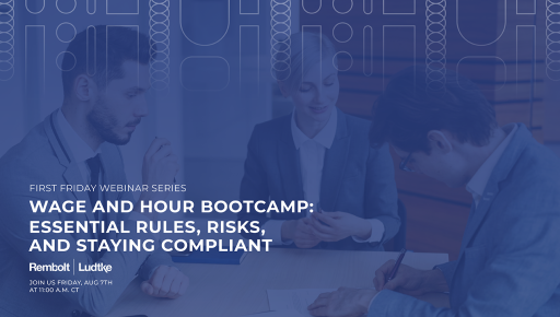 Wage and Hour Bootcamp: Essential Rules, Risks, and Staying Compliant